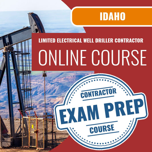 Idaho Limited Electrical Well Driller Contractor Exam - Online Exam Prep