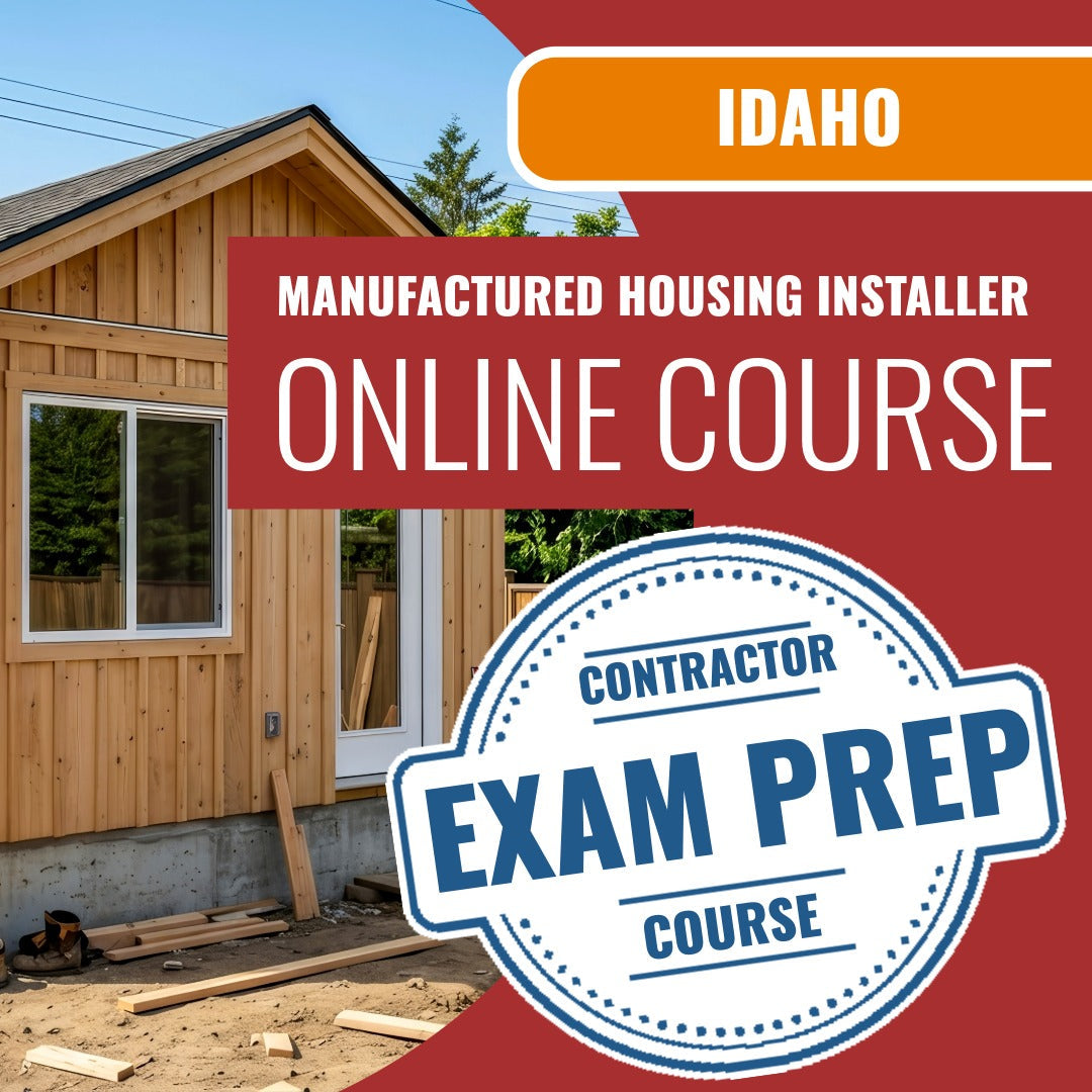 Idaho Manufactured Housing Installer Contractor Exam - Online Exam Prep