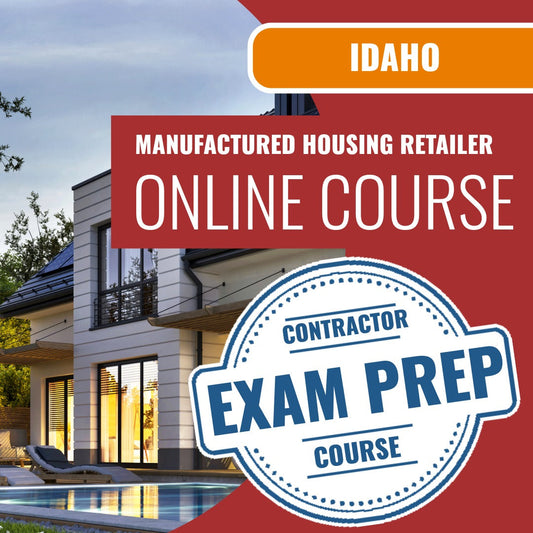 Idaho Manufactured Housing Retailer Exam - Online Exam Prep