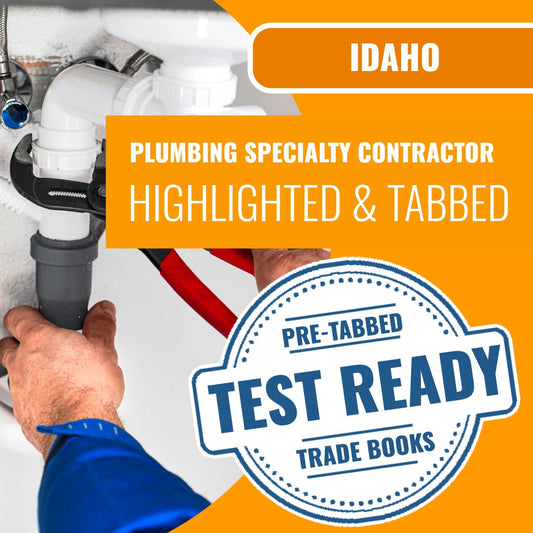 Idaho Plumbing Specialty Contractor Highlighted & Tabbed Book Package