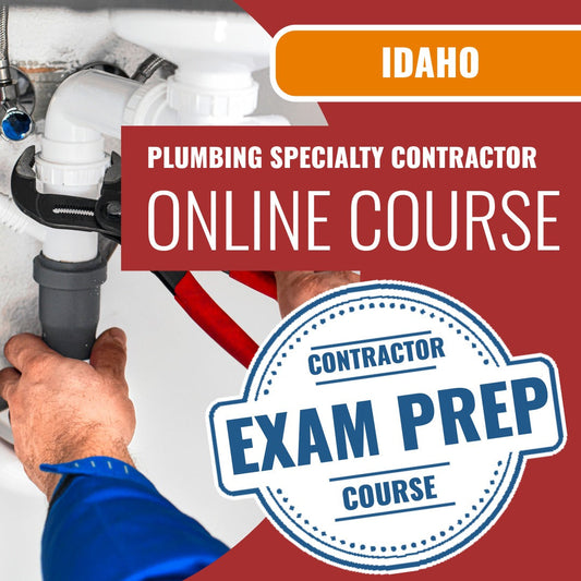 Idaho Plumbing Specialty Contractor Exam - Online Exam Prep
