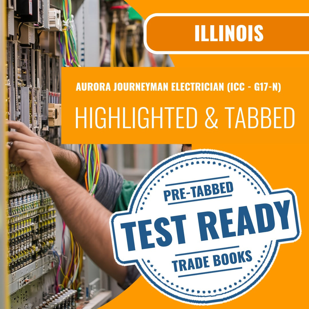 Aurora Illinois Journeyman Electrician (ICC - G17-N) Highlighted & Tabbed Book Package