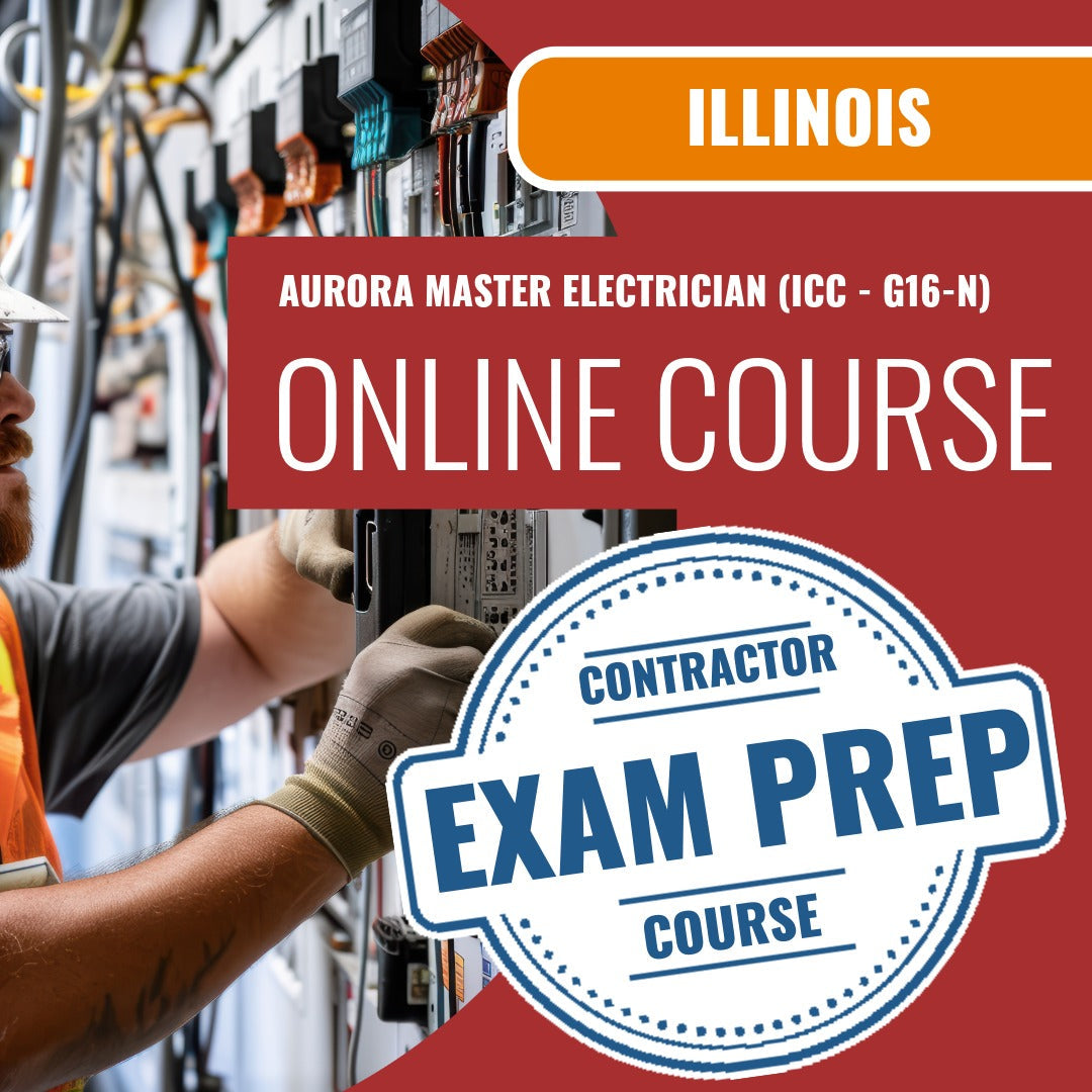 Aurora Illinois Master Electrician (ICC - G16-N) - Online Exam Prep