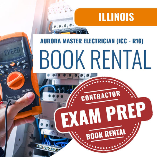 Aurora Illinois Master Electrician (ICC - R16) - Books & Courses Rental Package