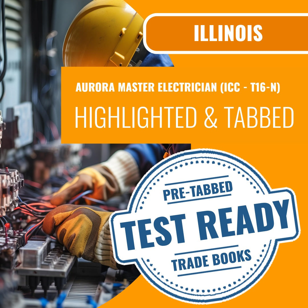 Aurora Illinois Master Electrician (ICC - T16-N) Highlighted & Tabbed Book Package