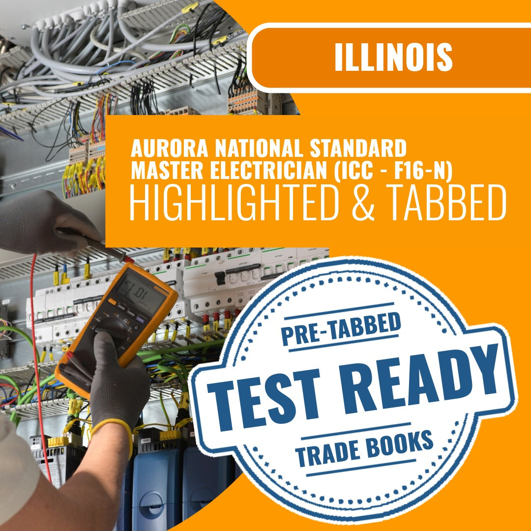Aurora Illinois National Standard Master Electrician (ICC - F16-N) Highlighted & Tabbed Book Package