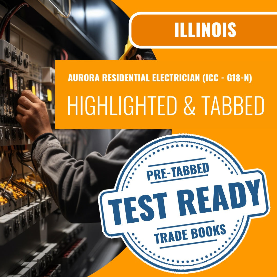 Aurora Illinois Residential Electrician (ICC - G18-N) Highlighted & Tabbed Book Package