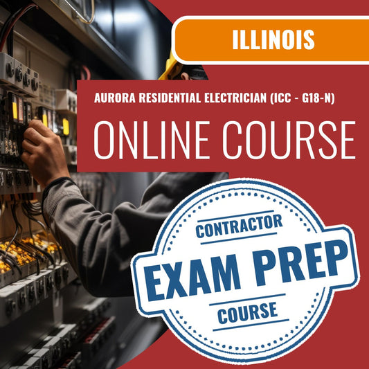 Aurora Illinois Residential Electrician (ICC - G18-N) - Online Exam Prep