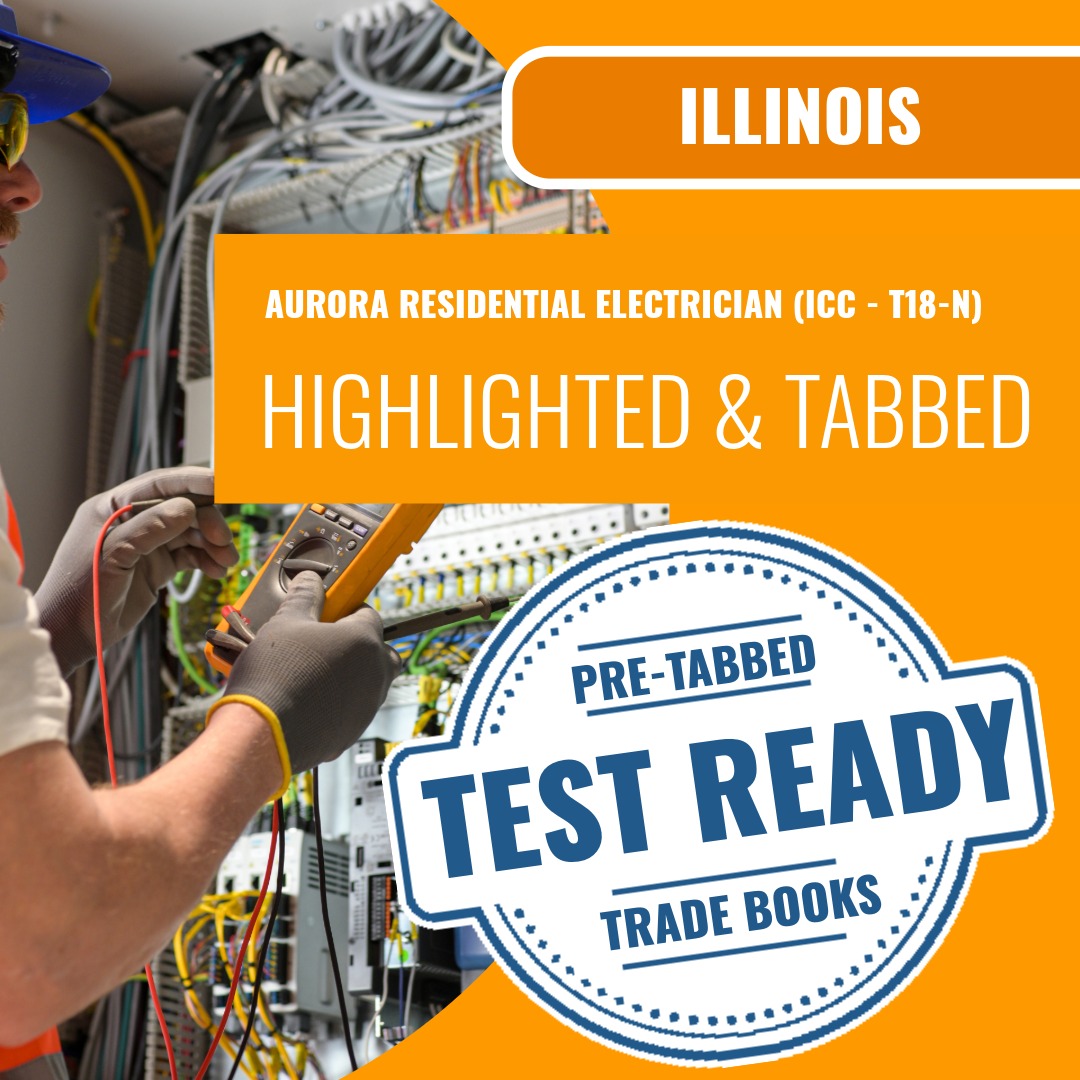 Aurora Illinois Residential Electrician (ICC - T18-N) Highlighted & Tabbed Book Package