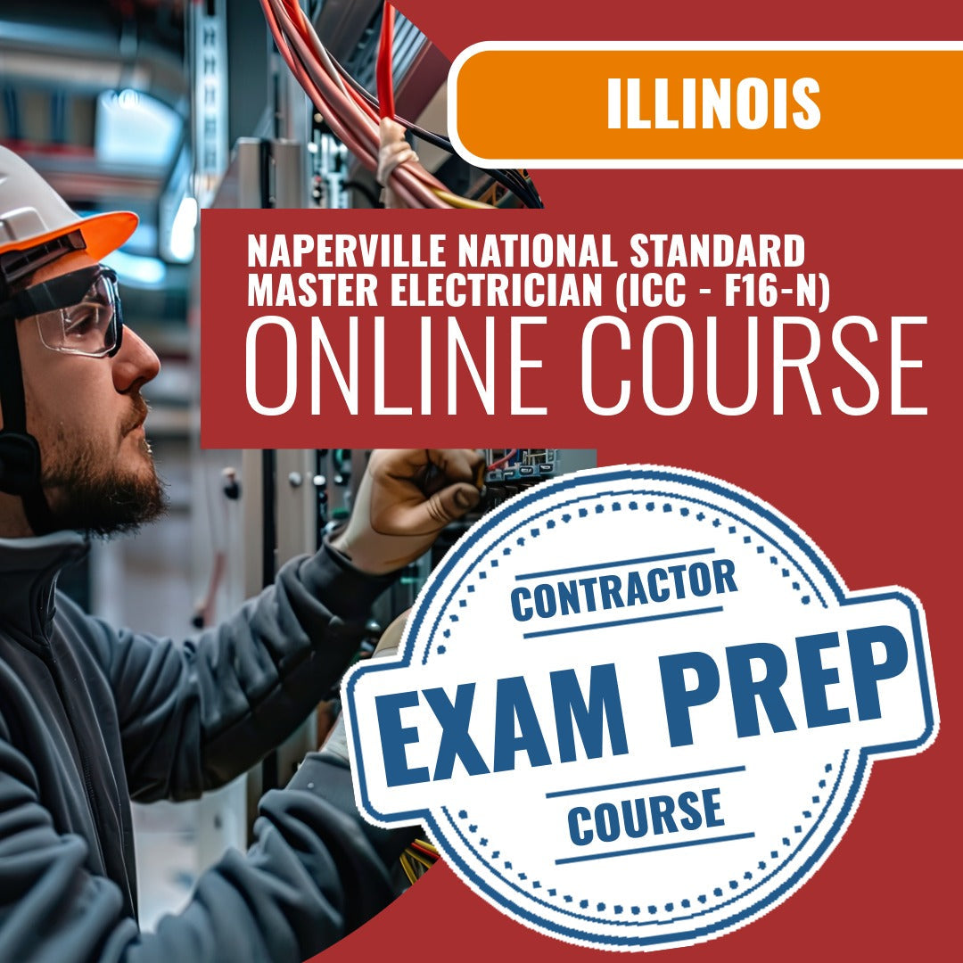 Naperville Illinois National Standard Master Electrician (ICC - F16-N) - Online Exam Prep