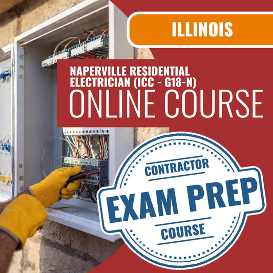 Naperville Illinois Residential Electrician (ICC - G18-N) - Online Exam Prep