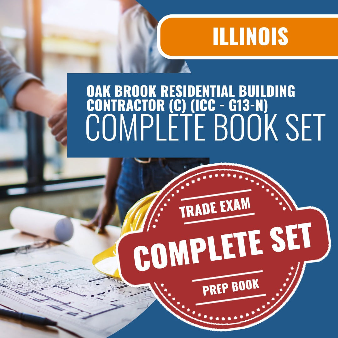 Oak Brook Illinois Residential Building Contractor (C) (ICC - G13-N) Exam Book Package