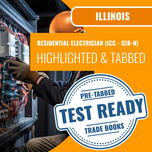 Illinois Residential Electrician (ICC - G18-N) Highlighted & Tabbed Book Package