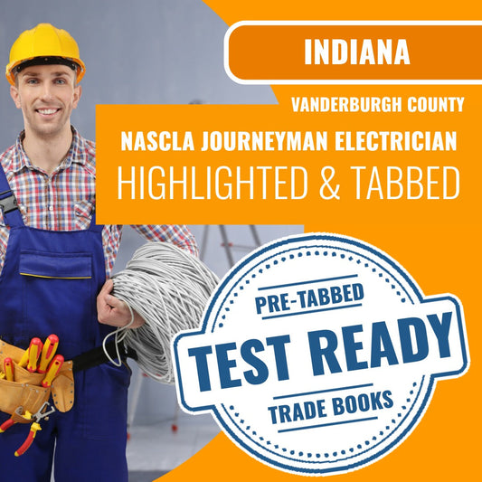Vanderburgh County Indiana NASCLA Journeyman Electrician - Highlighted and Tabbed Book Package