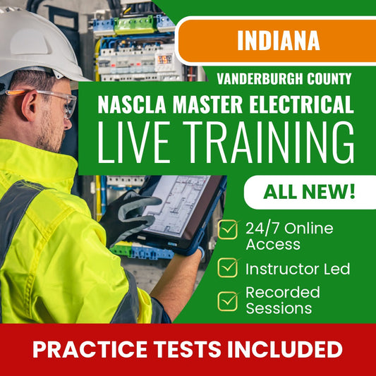 Vanderburgh County Indiana NASCLA Master Electrical Contractor Exam Prep - Live Virtual + Self Study Training
