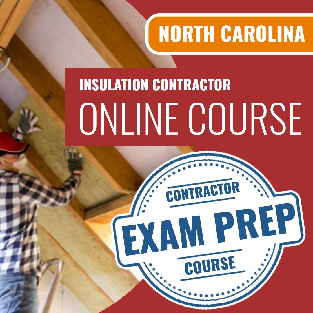North Carolina Insulation Contractor Exam Online Course