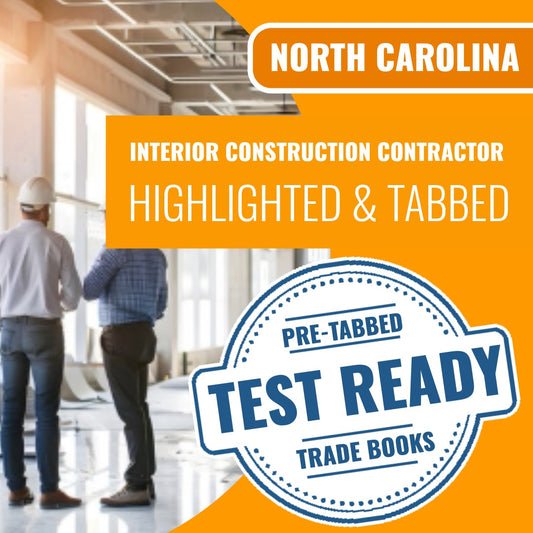 North Carolina Interior Construction Contractor Highlighted & Tabbed Book Package