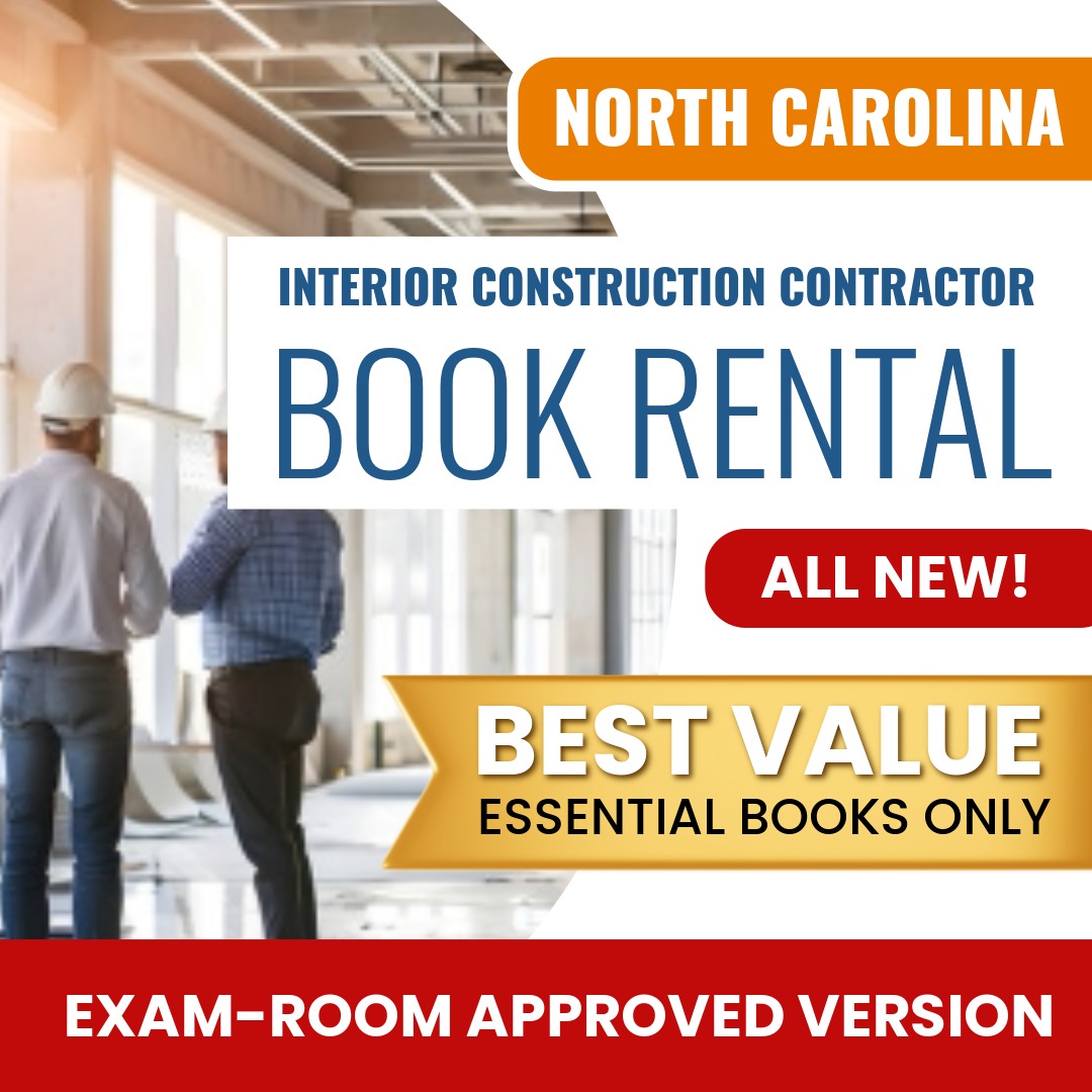 North Carolina Interior Construction Contractor Books & Course Rental - Exam Room Approved