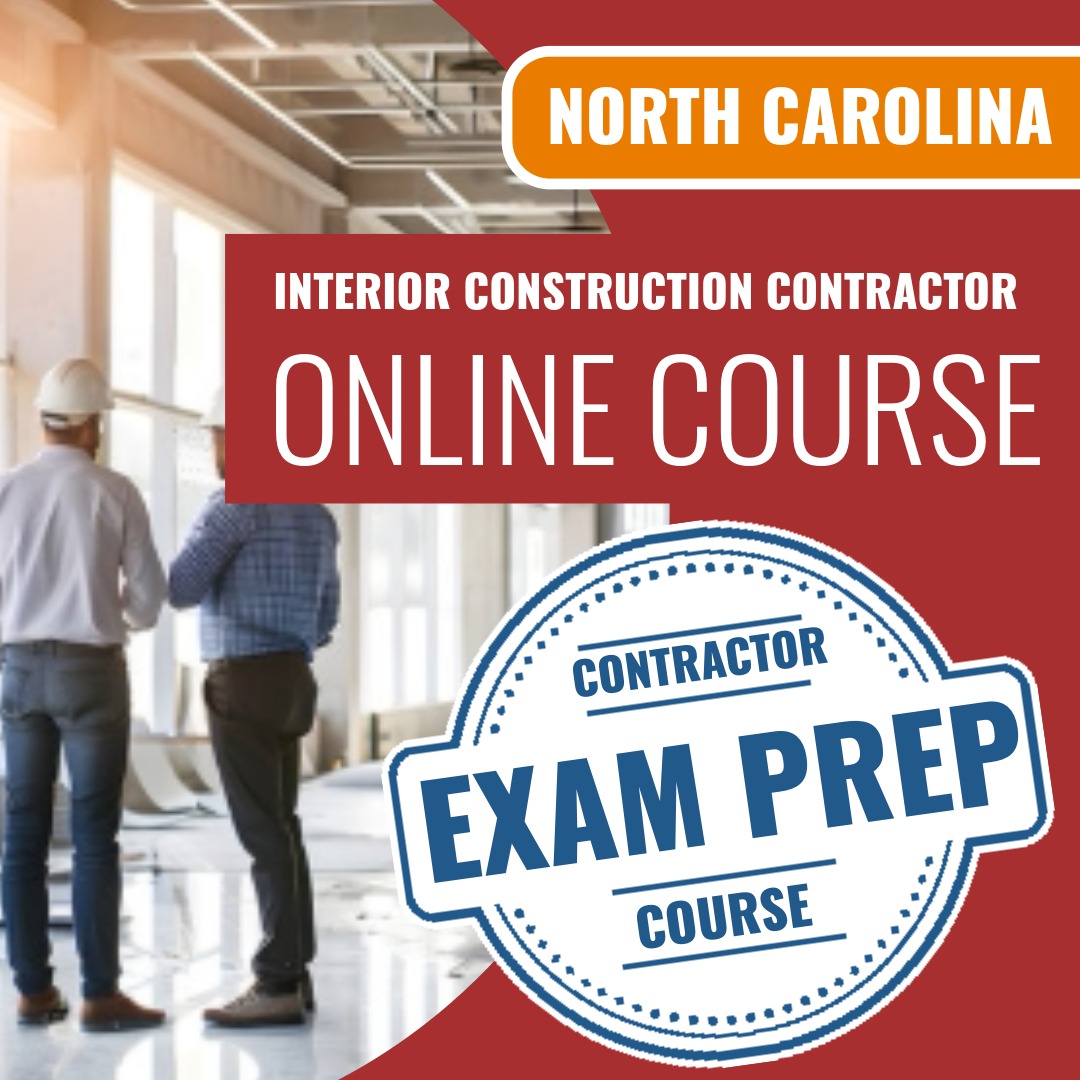 North Carolina Interior Construction Contractor Online Course