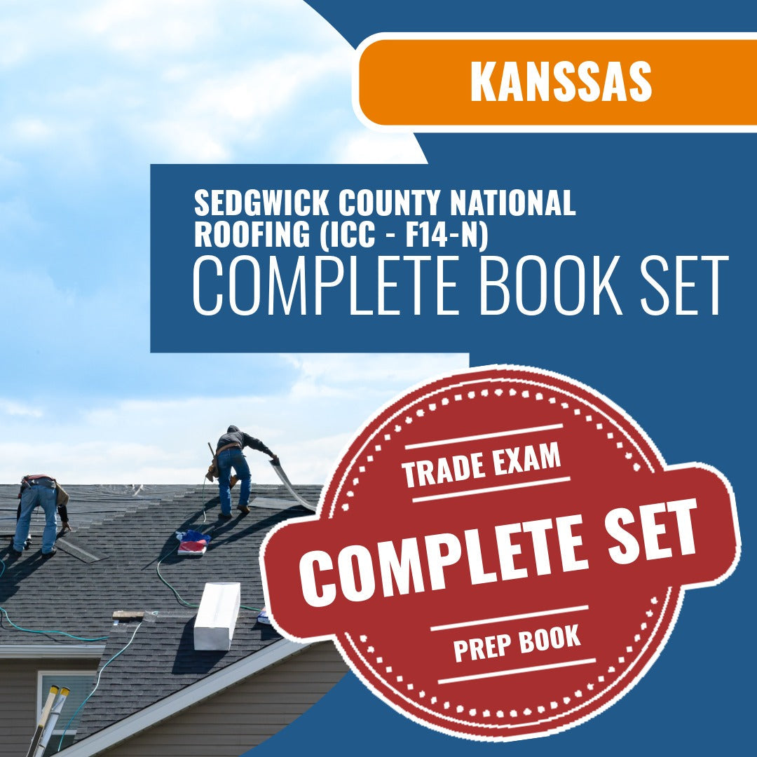 Sedgwick County Kansas National Standard Roofing Contractor / Subcontractor (ICC - F14-N) Exam Book Package