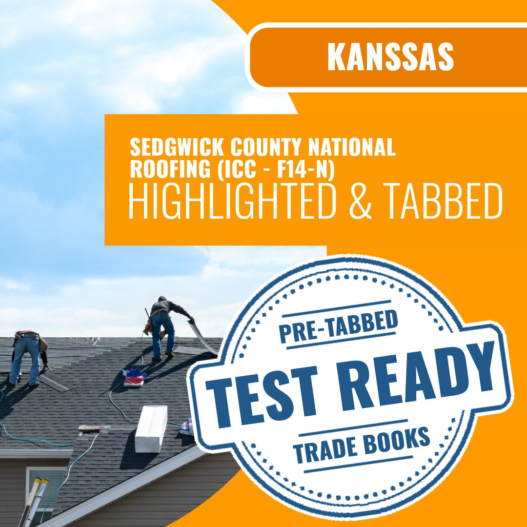 Sedgwick County Kansas National Standard Roofing Contractor / Subcontractor (ICC - F14-N) Highlighted & Tabbed Book Package