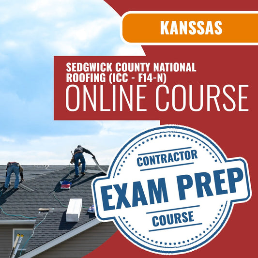 Sedgwick County Kansas National Standard Roofing Contractor / Subcontractor (ICC - F14-N) - Online Exam Prep