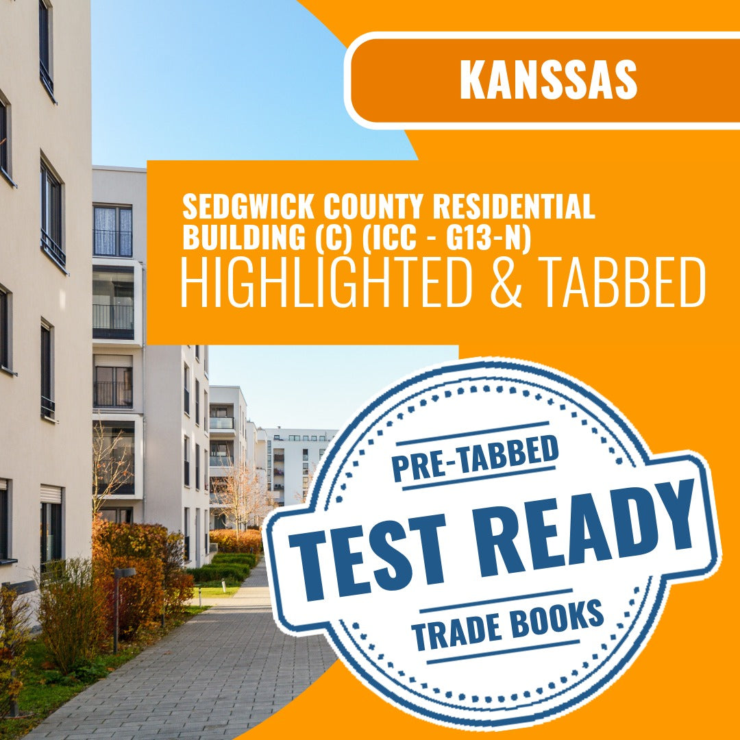 Sedgwick County Kansas Residential Building Contractor (C) (ICC - G13-N) Highlighted & Tabbed Book Package