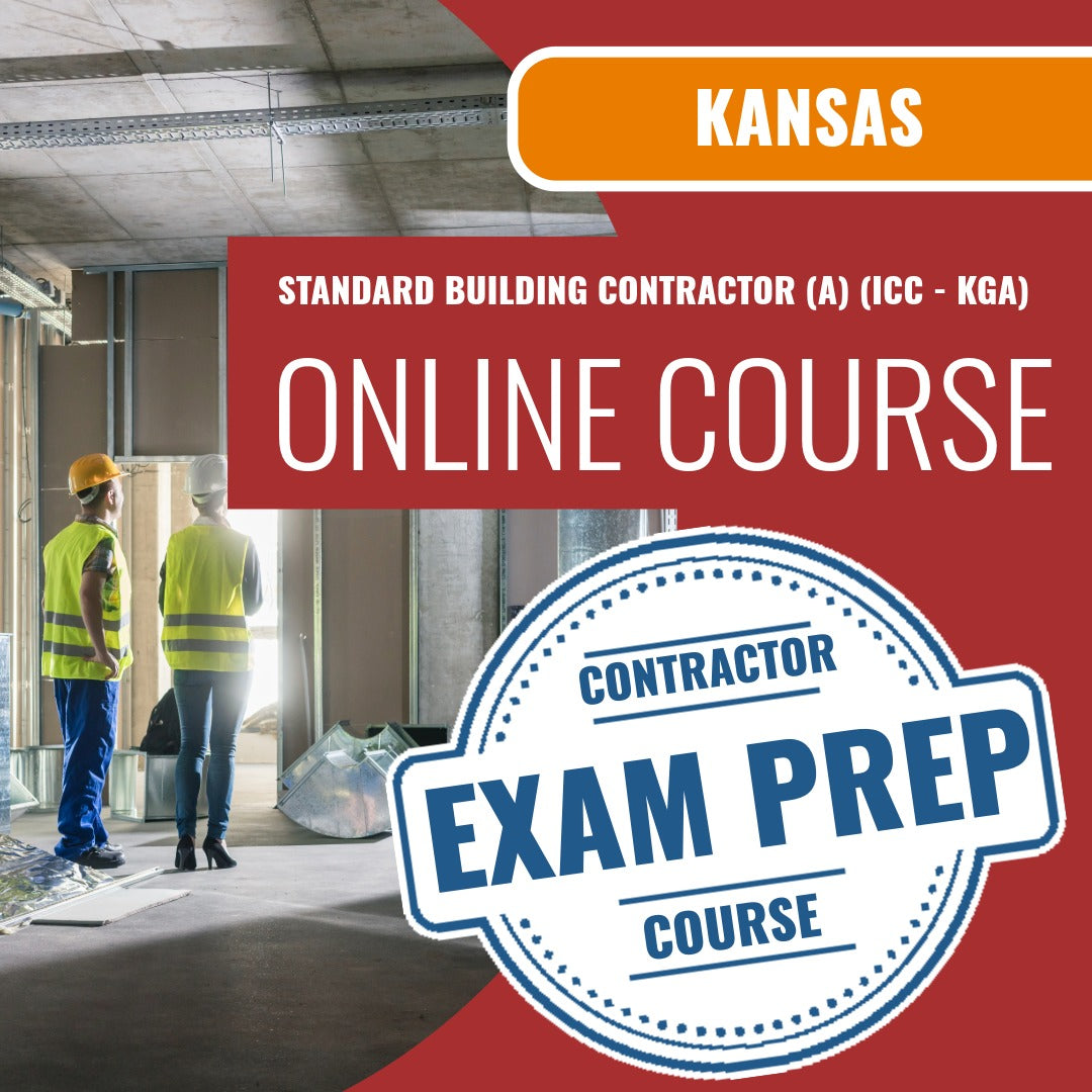 Kansas Standard Building Contractor (A) (ICC - KGA) Exam - Online Exam Prep
