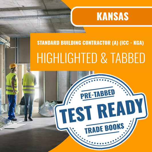 Kansas Standard Building Contractor (A) (ICC - KGA) Highlighted & Tabbed Book Package