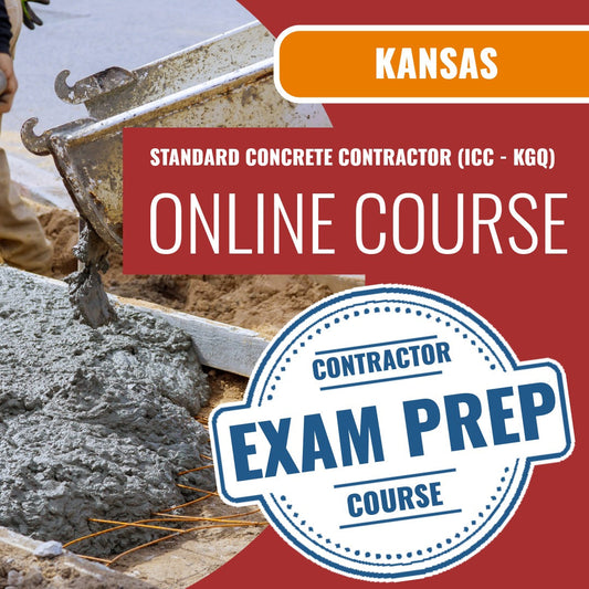 Kansas Standard Concrete Contractor (ICC - KGQ) Exam - Online Exam Prep