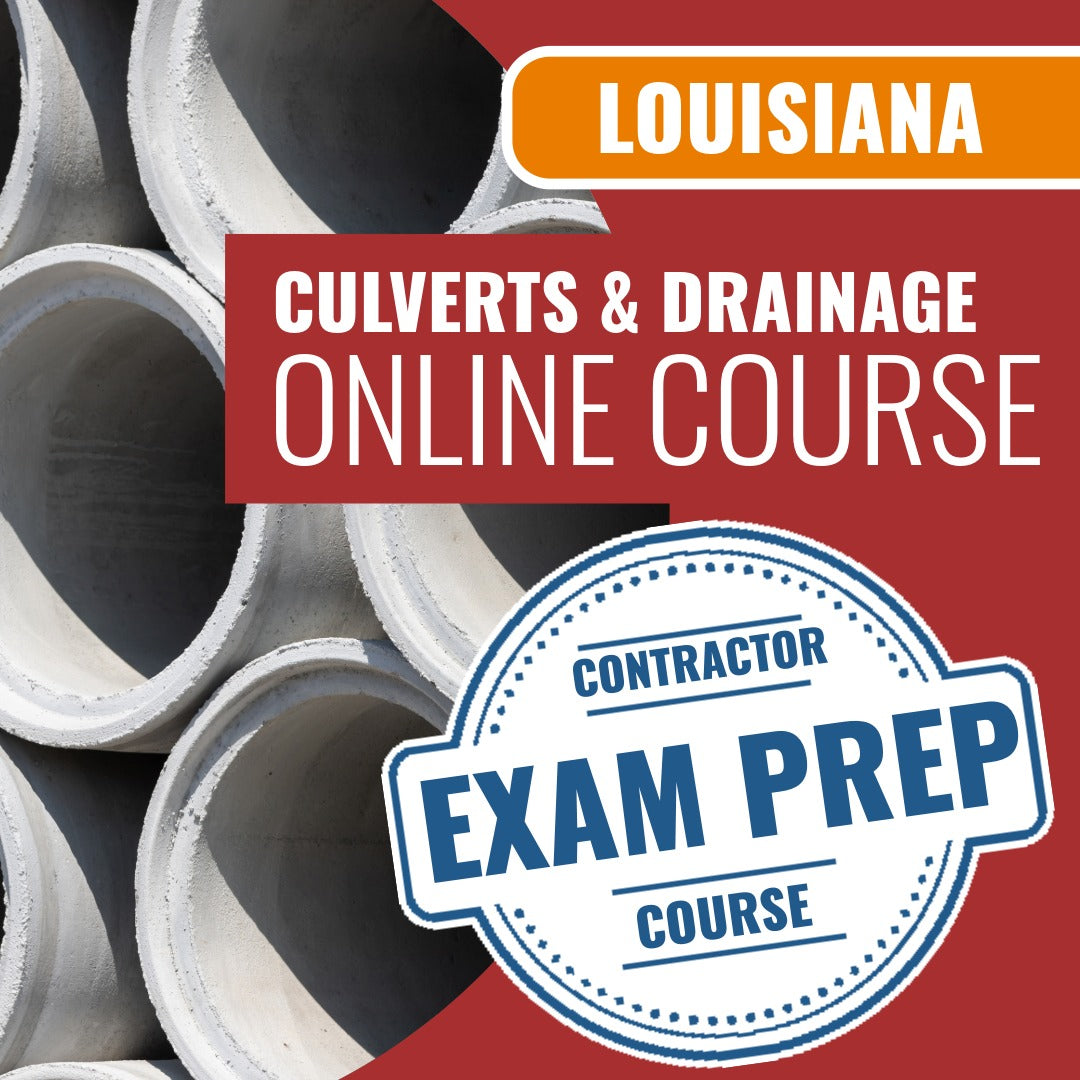 Louisiana Culverts And Drainage Structures Contractor - Online Exam Prep