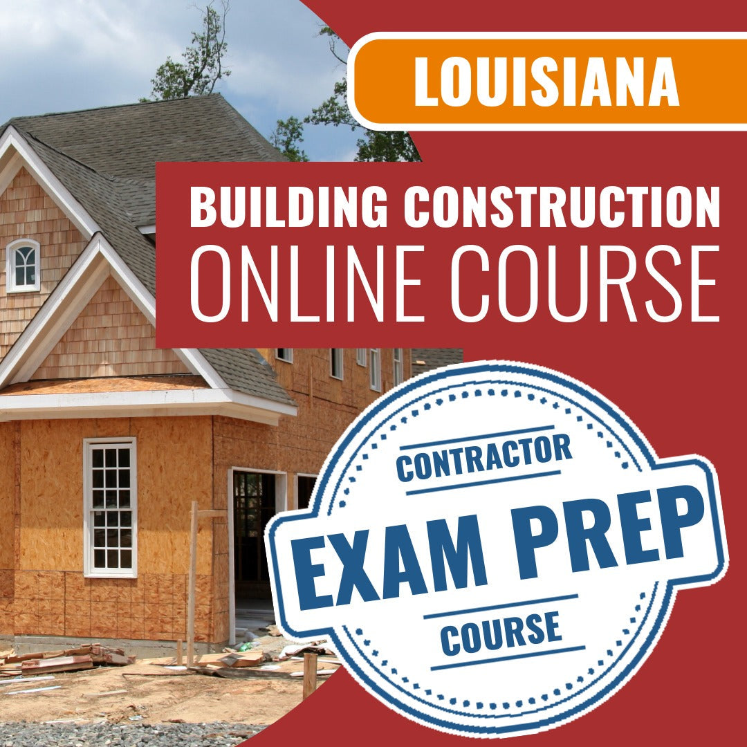 Louisiana Building Construction Contractor - Online Exam Prep
