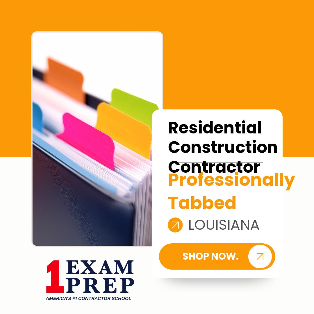 Louisiana Residential Construction Contractor Exam Professionally Tabbed