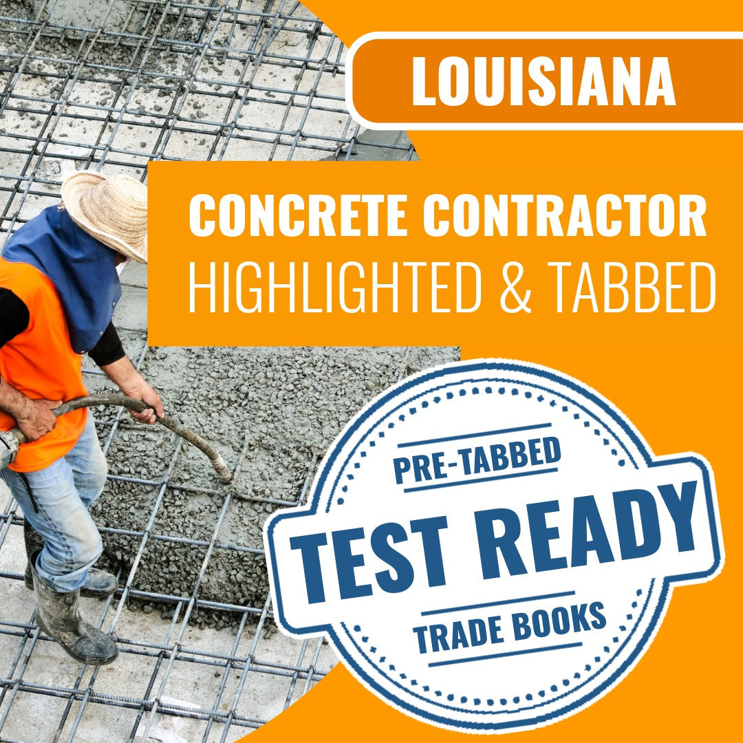 Louisiana Concrete Construction Excluding Highways, Streets, And Bridges Contractor Exam Highlighted & Tabbed Book Package