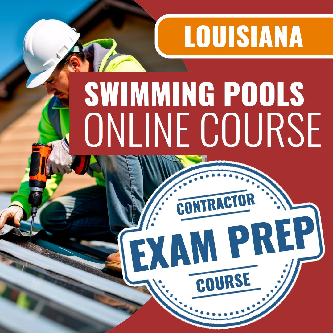 Louisiana Swimming Pools Contractor - Online Exam Prep