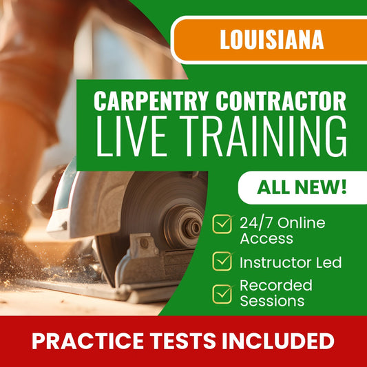 Louisiana Carpentry Contractor Exam Prep - Live Virtual + Self Study Training