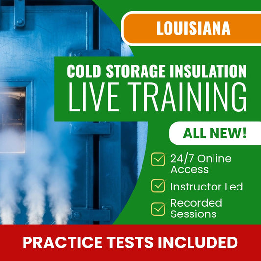 Louisiana Insulation For Cold Storage And Buildings Contractor Exam Prep - Live Virtual + Self Study Training