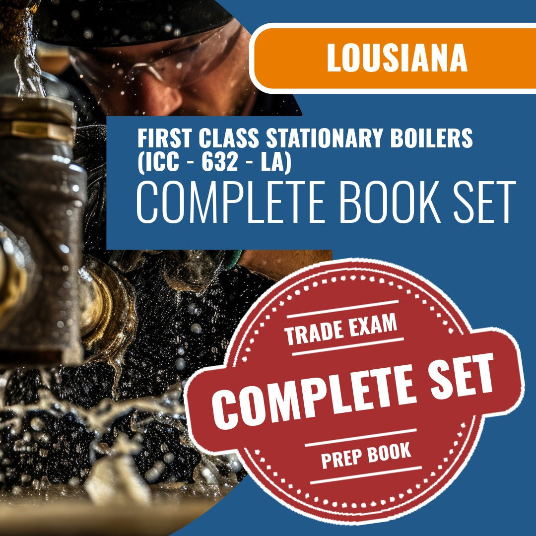 Louisiana First Class Stationary Boilers Contractor (ICC - 632 - LA) Exam Book Package