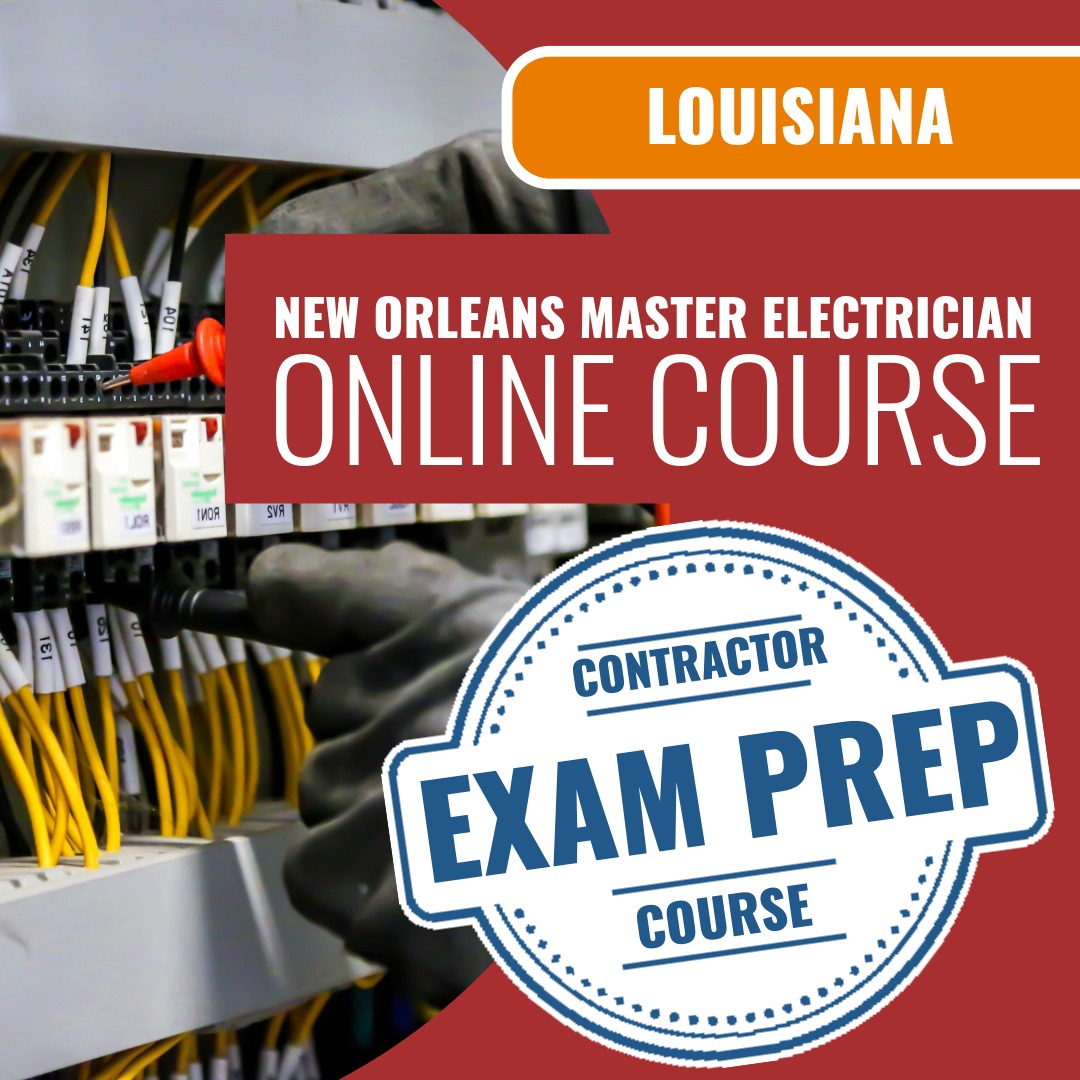 New Orleans Louisiana Master Electrician (ICC - R16) Exam - Online Exam Prep
