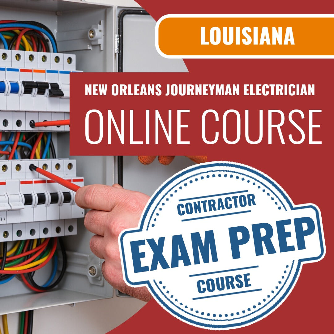 New Orleans Louisiana Journeyman Electrician (ICC - T17-N) Exam - Online Exam Prep