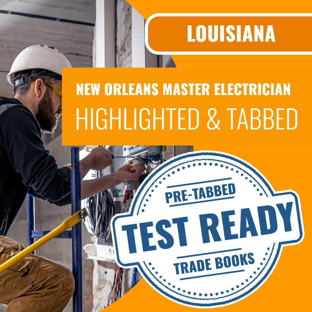 New Orleans Louisiana Master Electrician (ICC - T16-N) Highlighted & Tabbed Book Package
