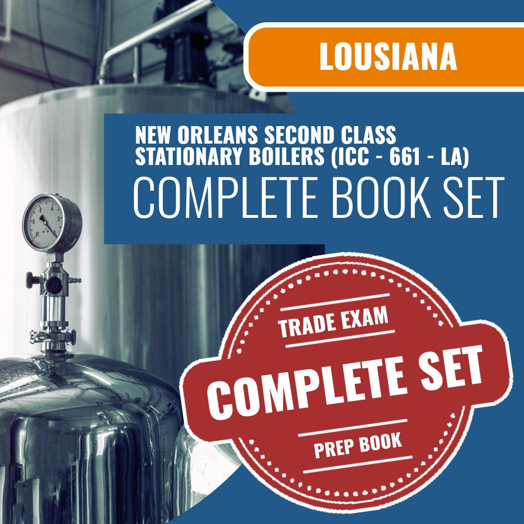 Louisiana New Orleans Second Class Stationary Boilers Contractor (ICC - 661 - LA) Exam Book Package