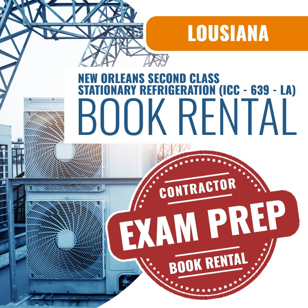 Louisiana New Orleans Second Class Stationary Refrigeration Contractor (ICC - 639 - LA) - Books & Courses Rental Package