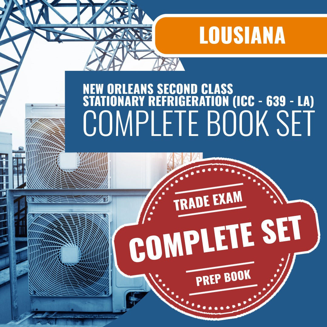 Louisiana New Orleans Second Class Stationary Refrigeration Contractor (ICC - 639 - LA) Exam Book Package