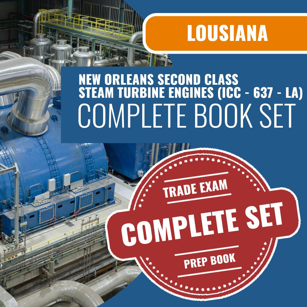 Louisiana New Orleans Second Class Steam Turbine Engines Contractor (ICC - 637 - LA) Exam Book Package