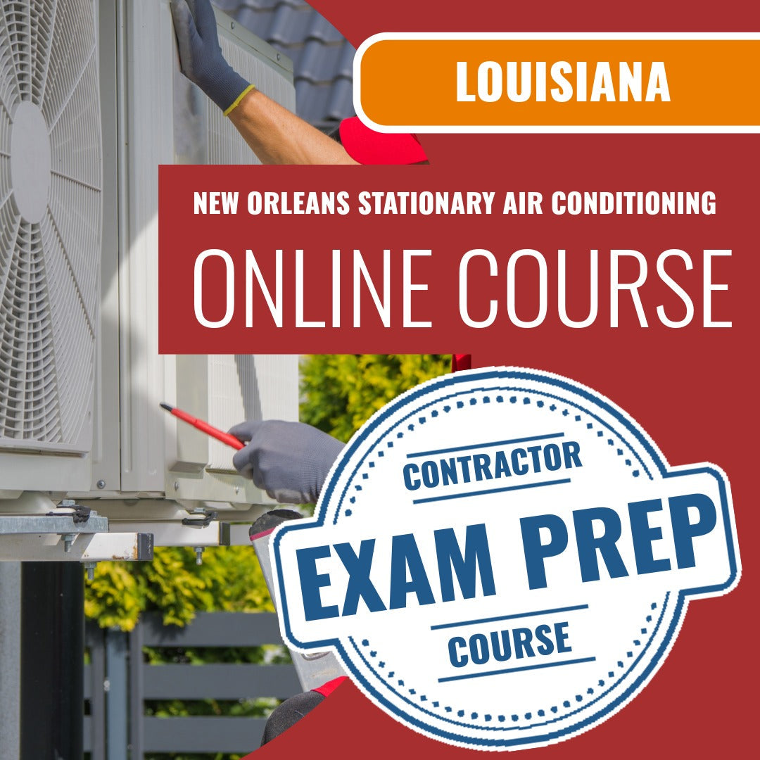 New Orleans Louisiana First Class Stationary Air Conditioning Contractor (ICC - 636-LA) Exam - Online Exam Prep