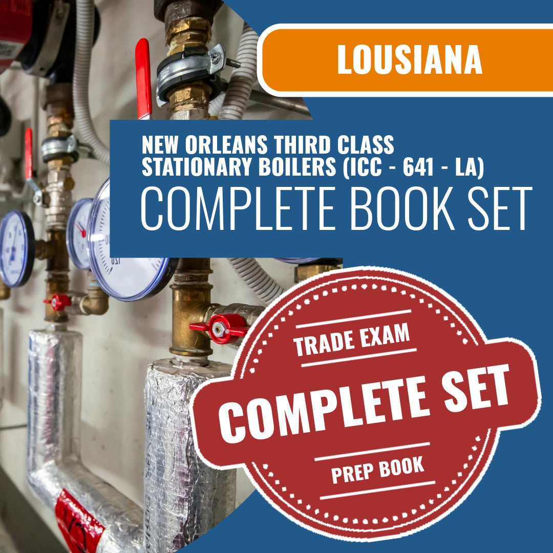 Louisiana New Orleans Third Class Stationary Boilers Contractor (ICC - 641 - LA) Exam Book Package