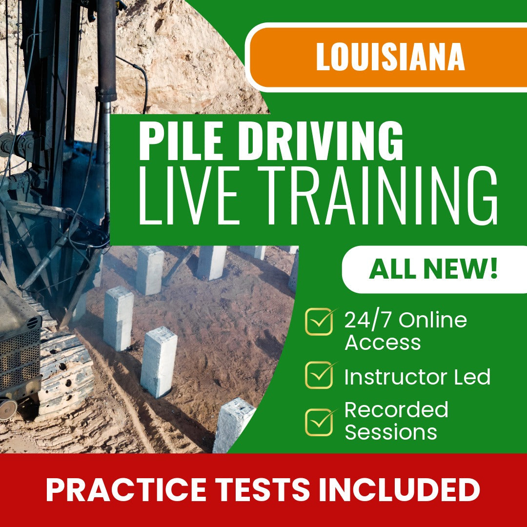 Louisiana Pile Driving Contractor Exam Prep - Live Virtual + Self Study Training
