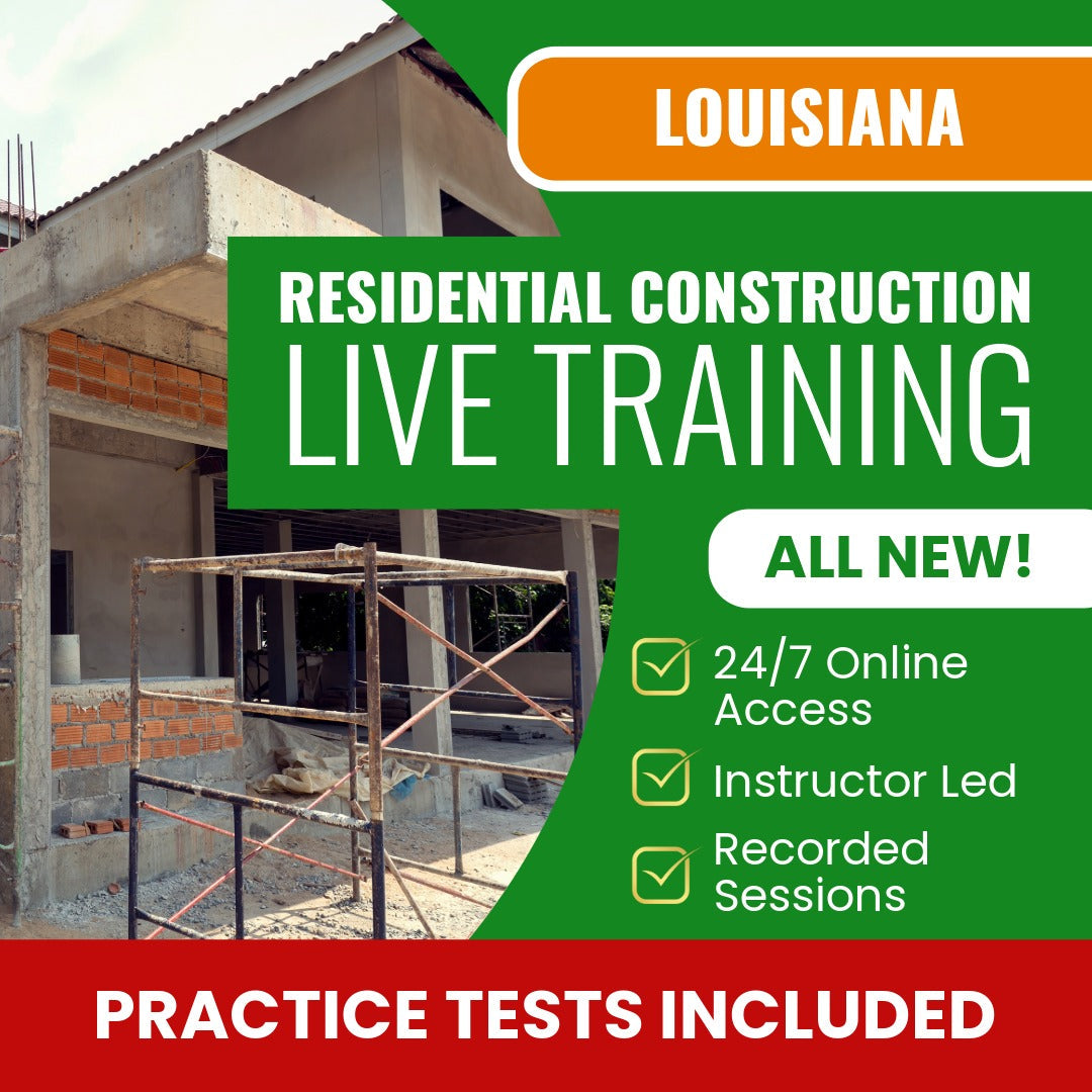 Louisiana Residential Construction Contractor Exam Prep - Live Virtual + Self Study Training