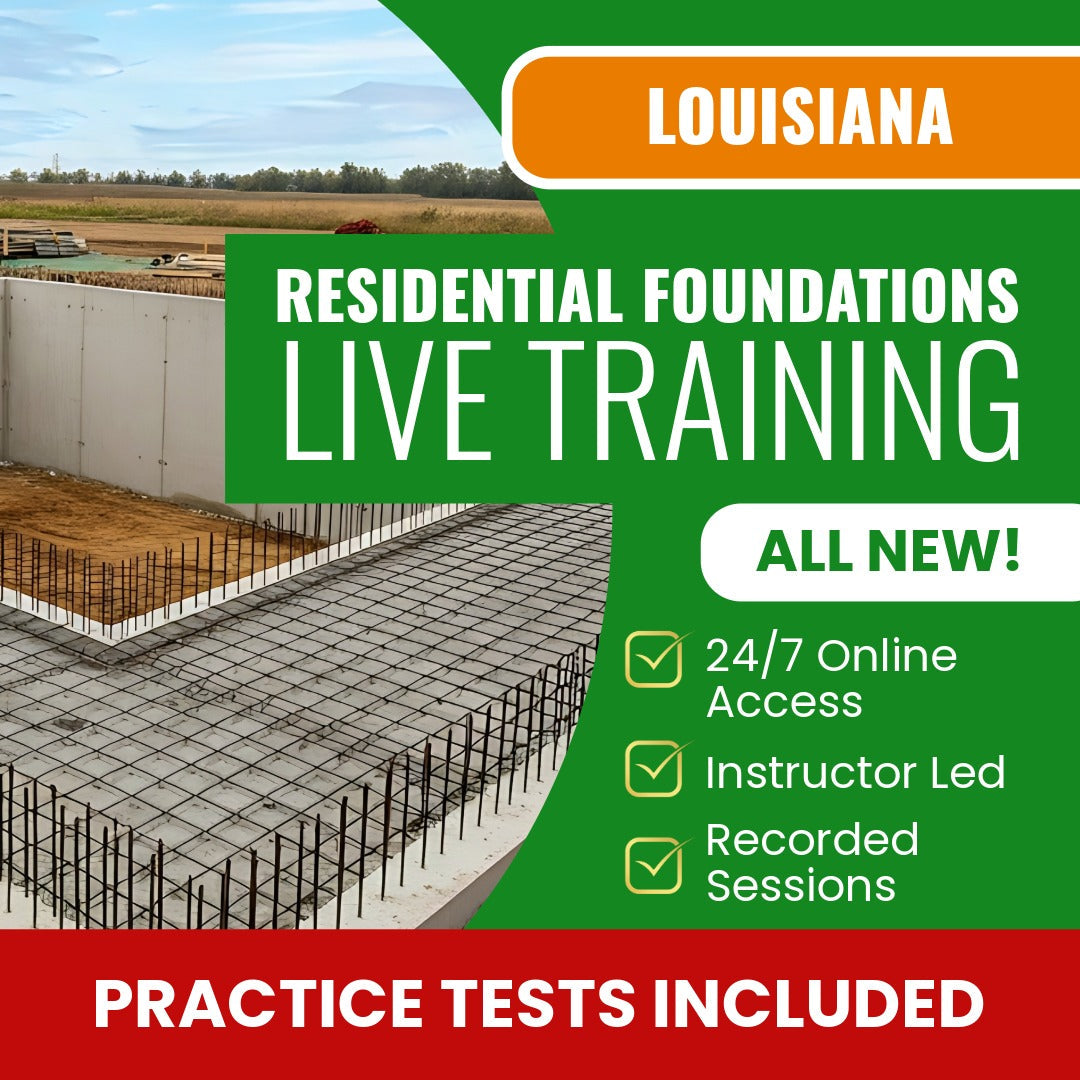 Louisiana Residential Foundations Contractor Exam Prep - Live Virtual + Self Study Training
